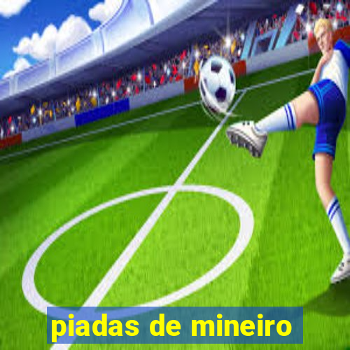 piadas de mineiro